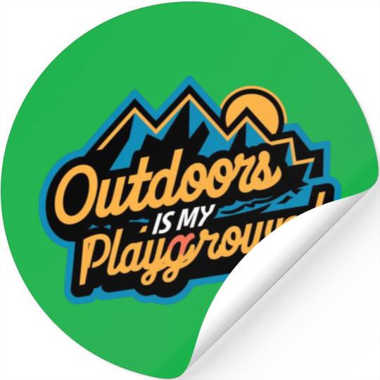 Outdoor is my Playground Stickers