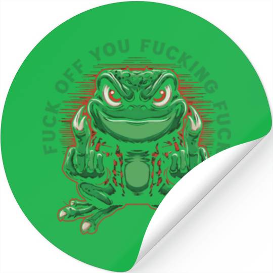 Fuck Off You Fucking Fuck Stickers
