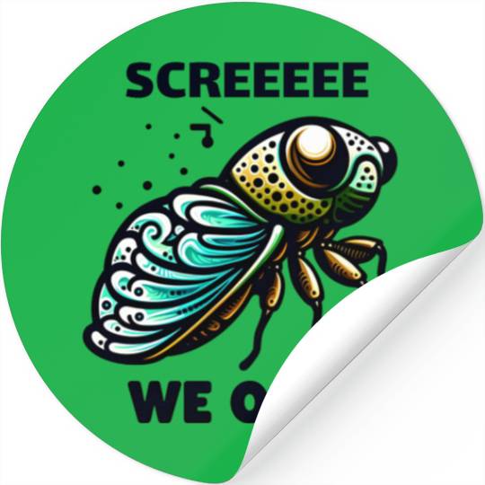 Funny Cicada Quote We Out Cicada Stickers