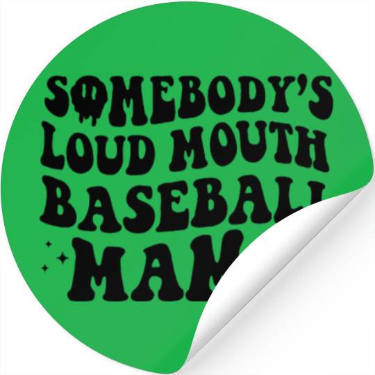 Somebody's Loud Mouth Baseball Mother's Day Stickers