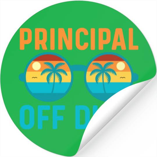 Principal Off Duty | Educator Relaxation Vacation Stickers