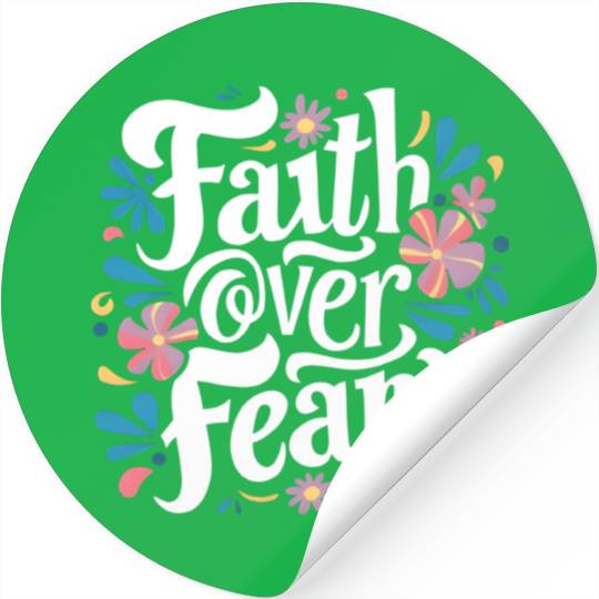 faith over fear Stickers