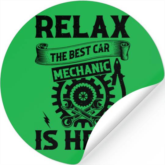 Relax The Best Car Mechanic is here - Best Car Mec Stickers