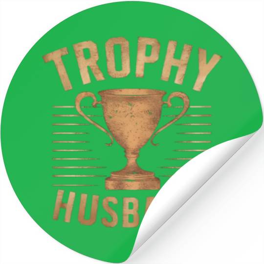 Trophy Husband Stickers