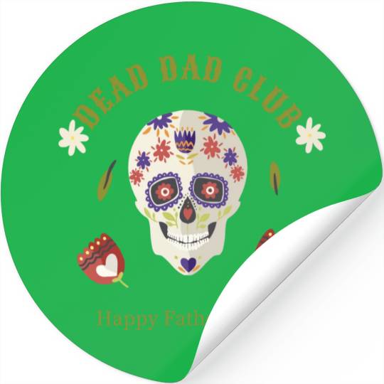 Dead Dad Club For Father's Day Stickers