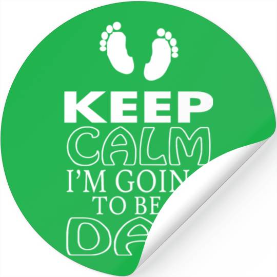 "Keep Calm, I Am Going to Be a Dad" Stickers