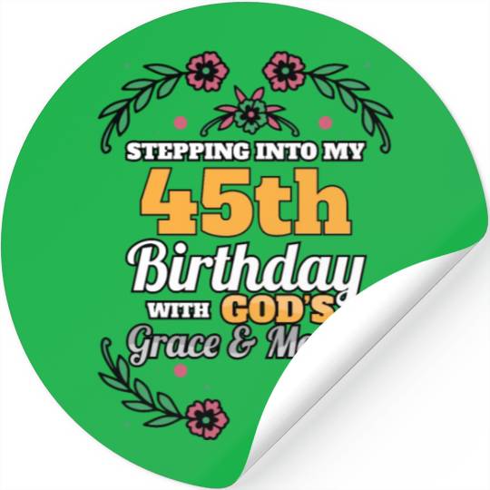 Stepping into my 45th Birthday Religious Bday Stickers