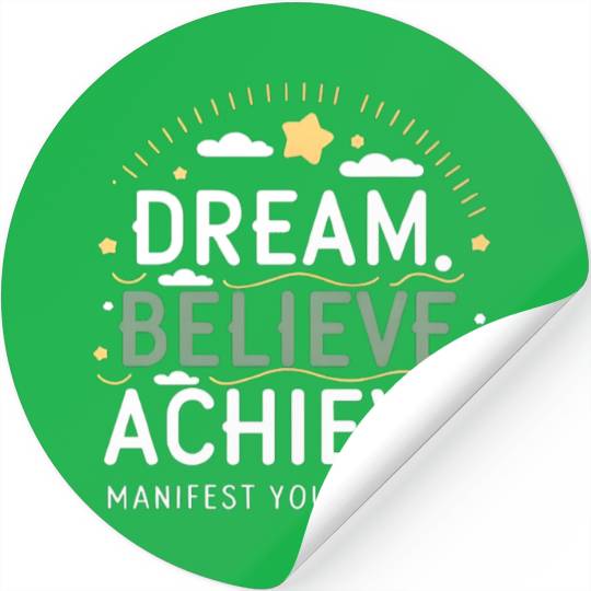 Manifest Your Dreams Stickers