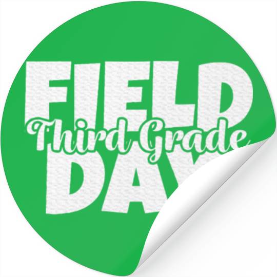Field Day 2024 3rd Third Grade School Teacher Stickers