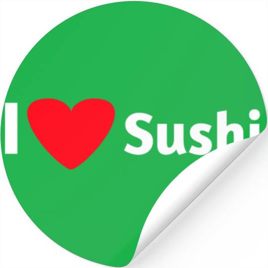 I love sushi Stickers
