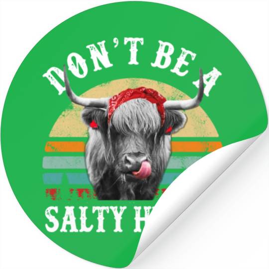 Don't Be A Salty Heifer Cute Highland Cow Lover Stickers