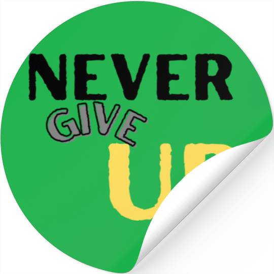 never give up Stickers