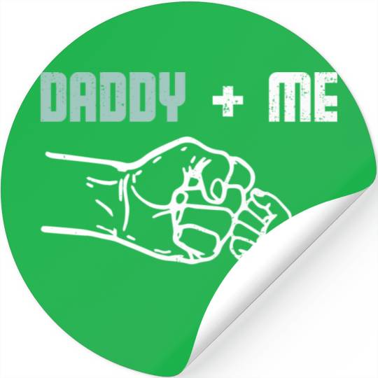Daddy and me Stickers