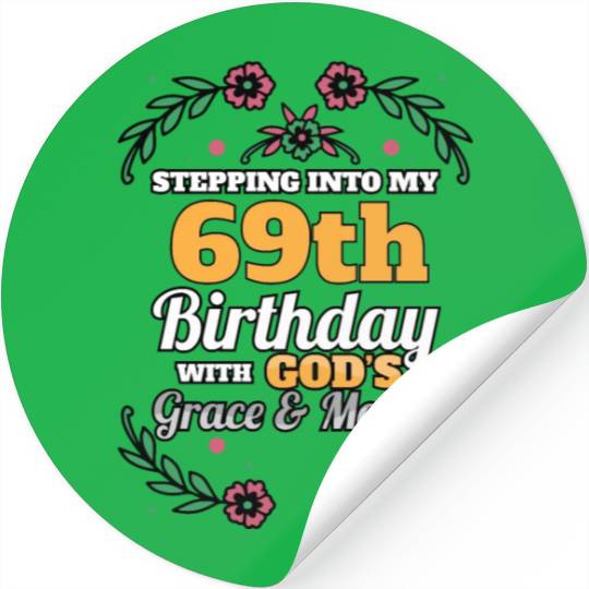 Stepping into my 69th Birthday Religious Bday Stickers