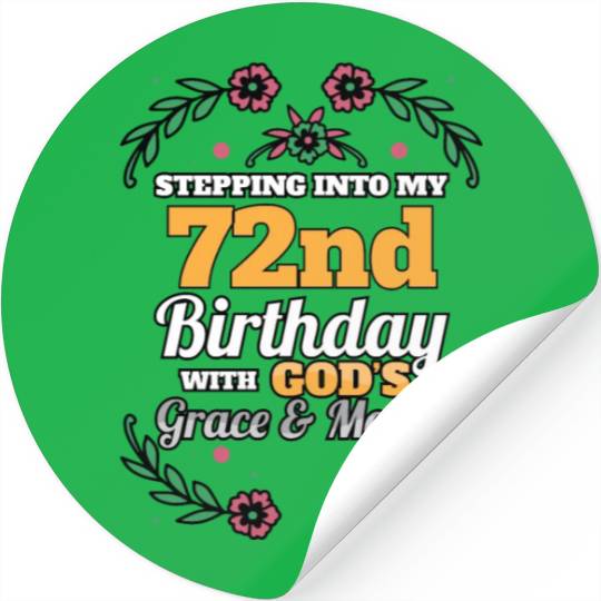 Stepping into my 72nd Birthday Religious Bday Stickers