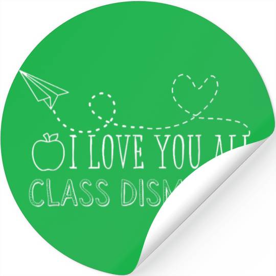 Class Dismissed Last Day School Stickers