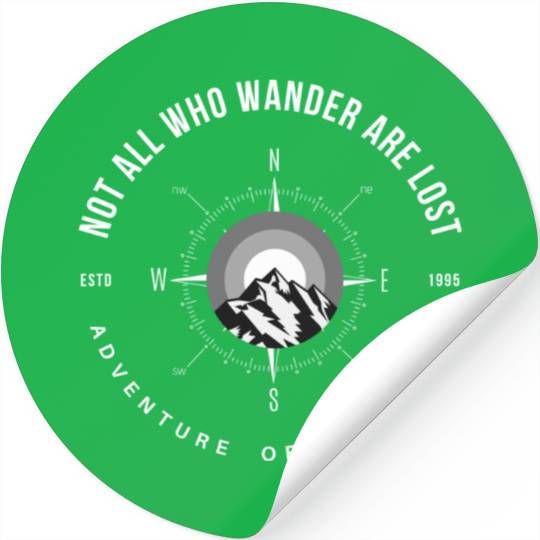 not all who wander are lost Stickers