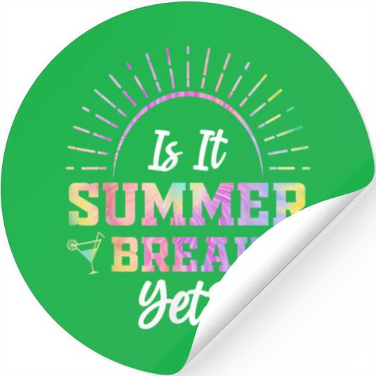 Summer Break Teacher appreciation Stickers