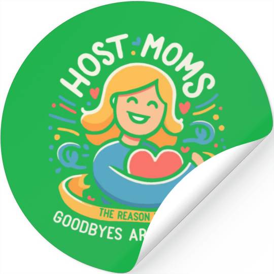 Host Mom Exchange Student Host Family Host Parent Stickers