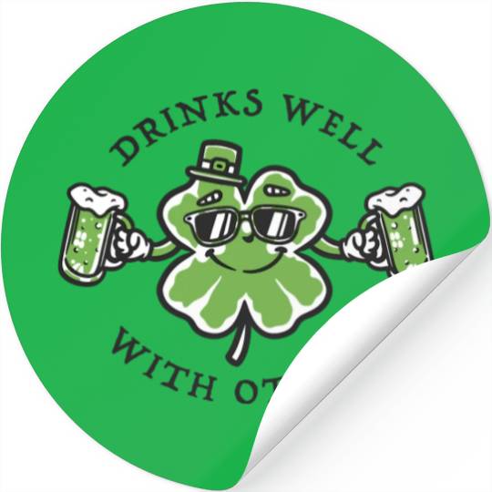 Drinks Well Funnyin St. Pattys Day Drinking Stickers