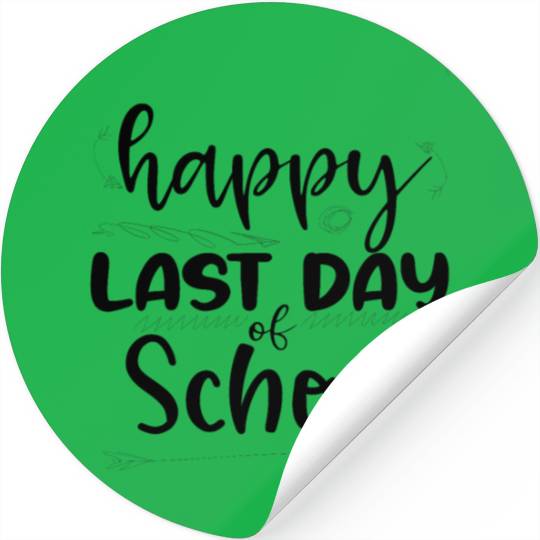mom lif Happy last day of student's graduation Stickers