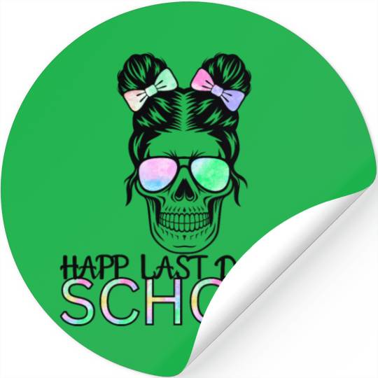mom lif Happy last day of student's graduation Stickers
