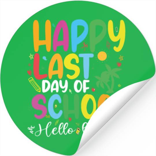 mom lif Happy last day of student's graduation Stickers