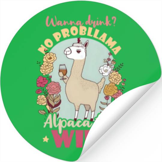 Alpaca Llama Wanna Drink Alpaca Wine Stickers