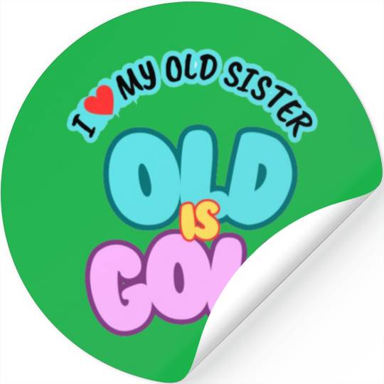I love my sister Stickers