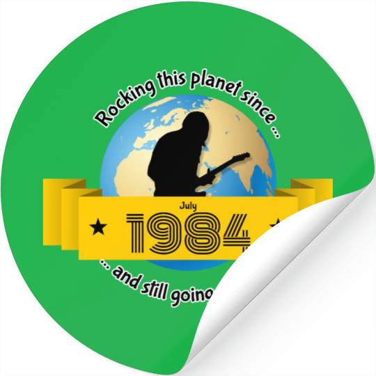 40th birthday Rocking this planet since 07/1984 Stickers