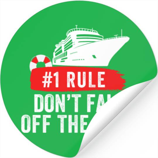 Rule #1 Don't Fall Off The Boat Cruise Ship Rule Stickers