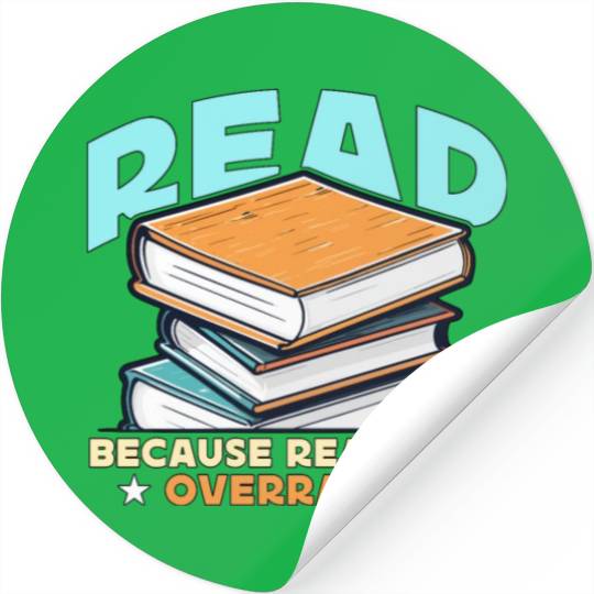 Literature Teacher Read Because Reality Educator Stickers