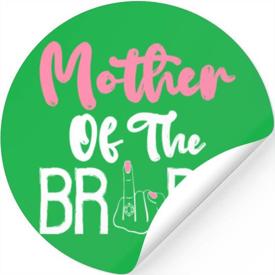 Bridal Party Mom Bachelorette Party Mother Of The Stickers