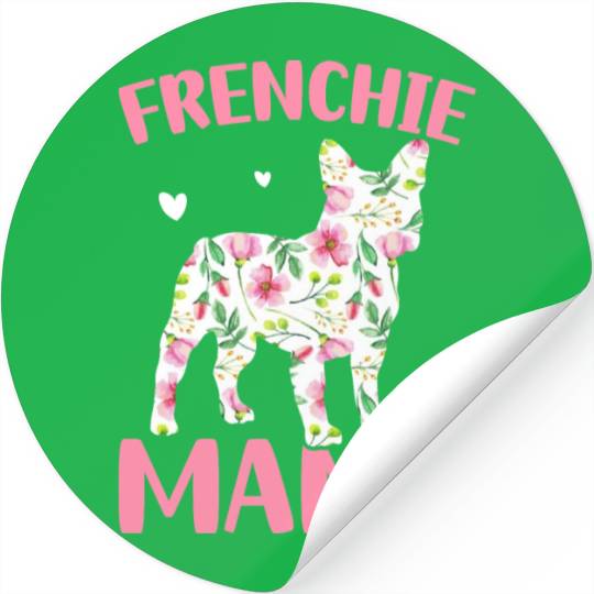 Bulldog Lover French Dog Mama Frenchie Mama Stickers