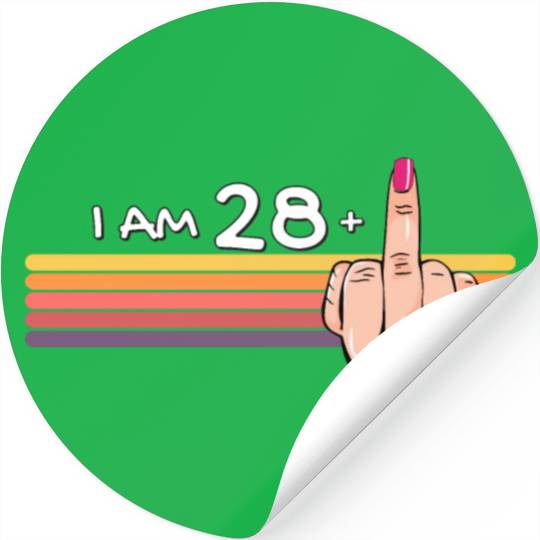 I Am 28 + 1 Middle Finger Stickers I Am 28 Plus,