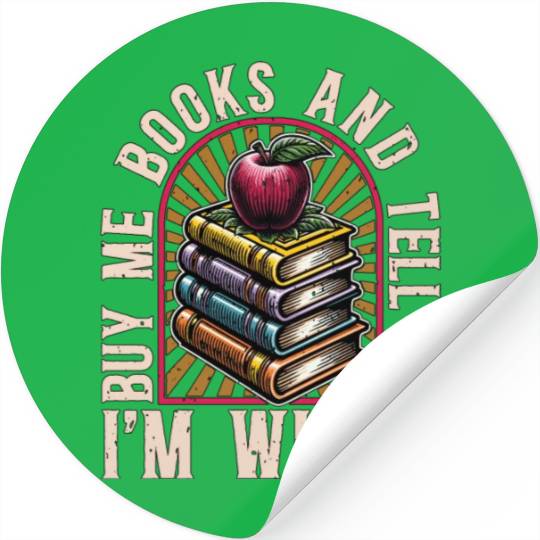 Literature Teacher Buy Me Books & Tell Me Bookworm Stickers