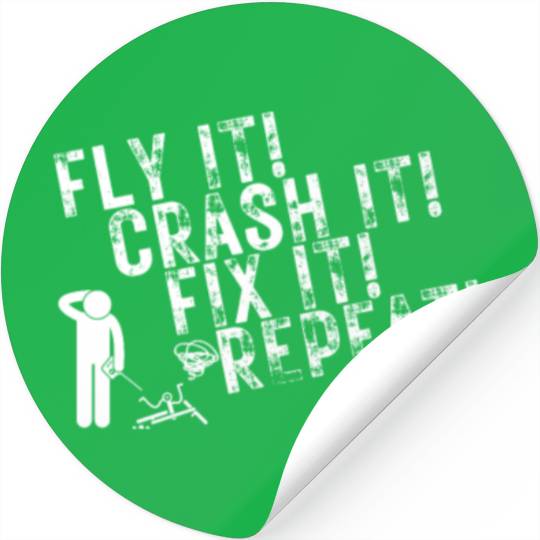 Quadcopter Fly Crash Fix Repeat Funny Drone Pilot Stickers