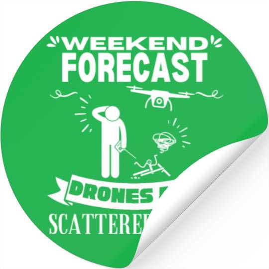 Quadcopter Weekend Forecast Drones Funny Drone Stickers