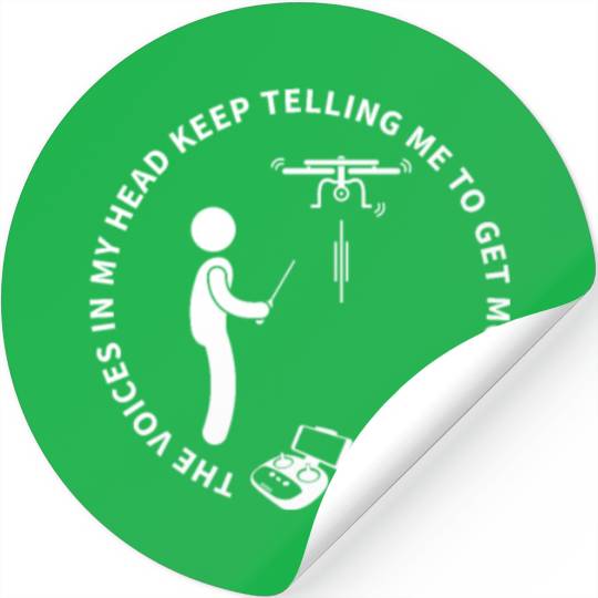 Quadcopter Get More Drones Funny Drone Pilot Stickers