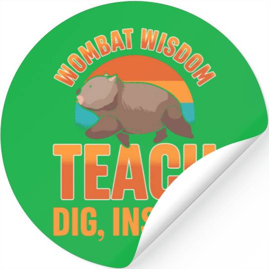 Wombat Wisdom: Teach, Dig, Inspire Wombat Teacher Stickers