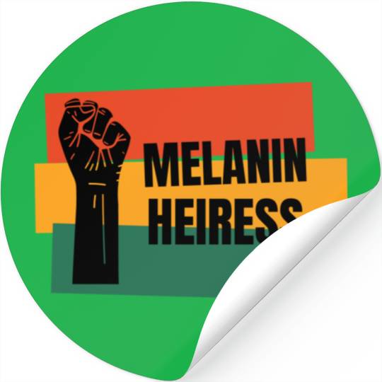 Melanin Heiress Stickers