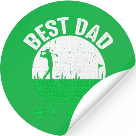 Best Dad By Par Father's Day Golfing Golf Tees Dad Stickers