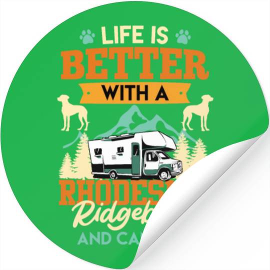 Camper LIFE IS BETTER WITH A RHODESIAN Stickers