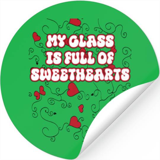 my class is full of sweethearts Stickers