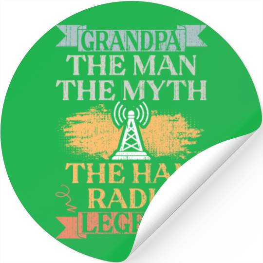 Grandpa The Man The Myth Cool Ham Radio Legend Stickers