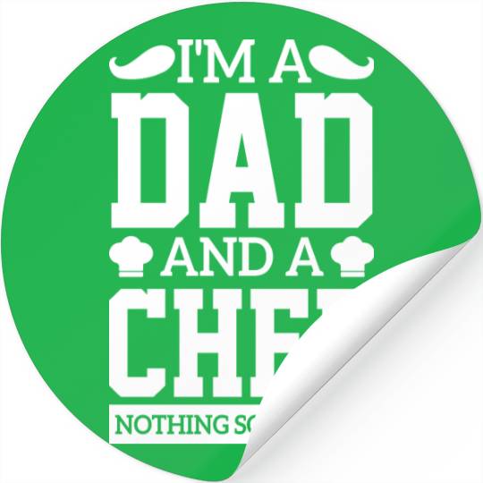 I'm A Dad And A Chef bread cake sarcasm Stickers