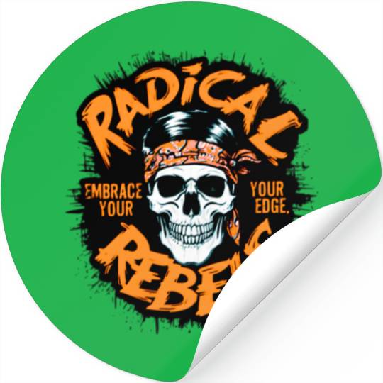 Skull Radical Rebels Embrace Your Edge Stickers