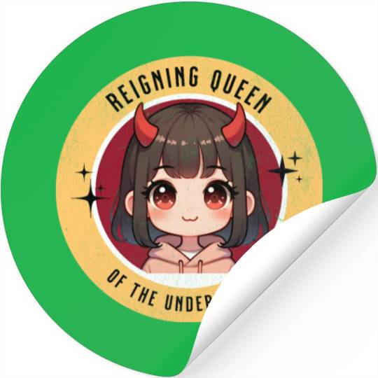Queen of underground mean girl cute kawaii design Stickers