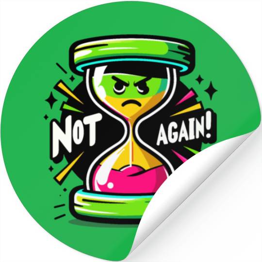 Angry Hourglass Not Again Lime Green Trendy Colors Stickers