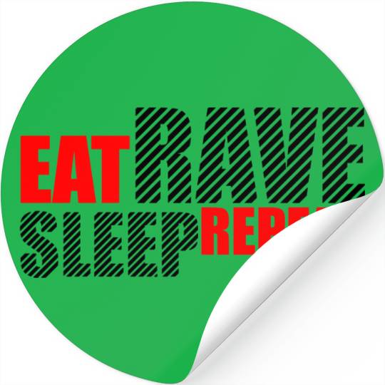 Eat Sleep Rave Repeat Daily Dance Music Party Life Stickers